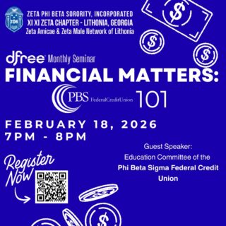 THIS MESSAGE IS FOR ZETAS and SIGMAS ONLY 

Ready to master your money? 

💸 Join the Xi Xi Zeta Chapter for our next dFree Monthly Seminar: Financial Matters 101! We’re teaming up with the experts from the Phi Beta Sigma Federal Credit Union to help you level up your financial game. 📈

📅 When: February 18, 2026
⏰ Time: 7 PM - 8 PM
📍 Where: Virtual (Link provided upon registration)
Don’t leave your financial future to chance. Secure your spot now!

#ZetaPhiBeta #XiXiZeta #dFree #FinancialLiteracy #LithoniaZetas @pbsfcu.1986