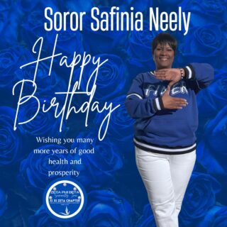 Happy Birthday, Safinia Neely, from Xi Xi Zeta!
On behalf of the entire Xi Xi Zeta Chapter, we want to wish you the happiest of birthdays! We hope your day is filled with joy, laughter, and everything you wished for. May the year ahead be even brighter!