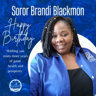 Happy Birthday, Brandi Blackmon, from Xi Xi Zeta!
On behalf of the entire Xi Xi Zeta Chapter, we want to wish you the happiest of birthdays! We hope your day is filled with joy, laughter, and everything you wished for. May the year ahead be even brighter!