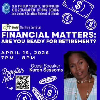 Itโs never too early (or too late) to start planning for the future. ๐
Join the Xi Xi Zeta Chapter and the Zeta Amicae & Zeta Male Network of Lithonia for our dfree Monthly Seminar, โFinancial Matters: Are You Ready for Retirement?โ We are excited to welcome Guest Speaker Karen Sessoms to share her expertise and help us navigate the path to financial freedom.
๐ Date: April 15, 2026
๐ Time: 7:00 PM - 8:00 PM
๐ Location: Register via the QR code in the flyer!
Donโt miss this opportunity to get your questions answered and secure your legacy. See you there! ๐๐๏ธ