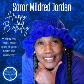 Happy Birthday, Mildred Jordan, from Xi Xi Zeta!
On behalf of the entire Xi Xi Zeta Chapter, we wish you the happiest of birthdays! We hope your day is filled with joy, laughter, and everything you wished for. May the year ahead be even brighter!