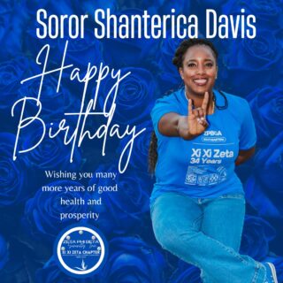 Happy Birthday, Shanterica Davis, from Xi Xi Zeta!
On behalf of the entire Xi Xi Zeta Chapter, we wish you the happiest of birthdays! We hope your day is filled with joy, laughter, and everything you wished for. May the year ahead be even brighter!