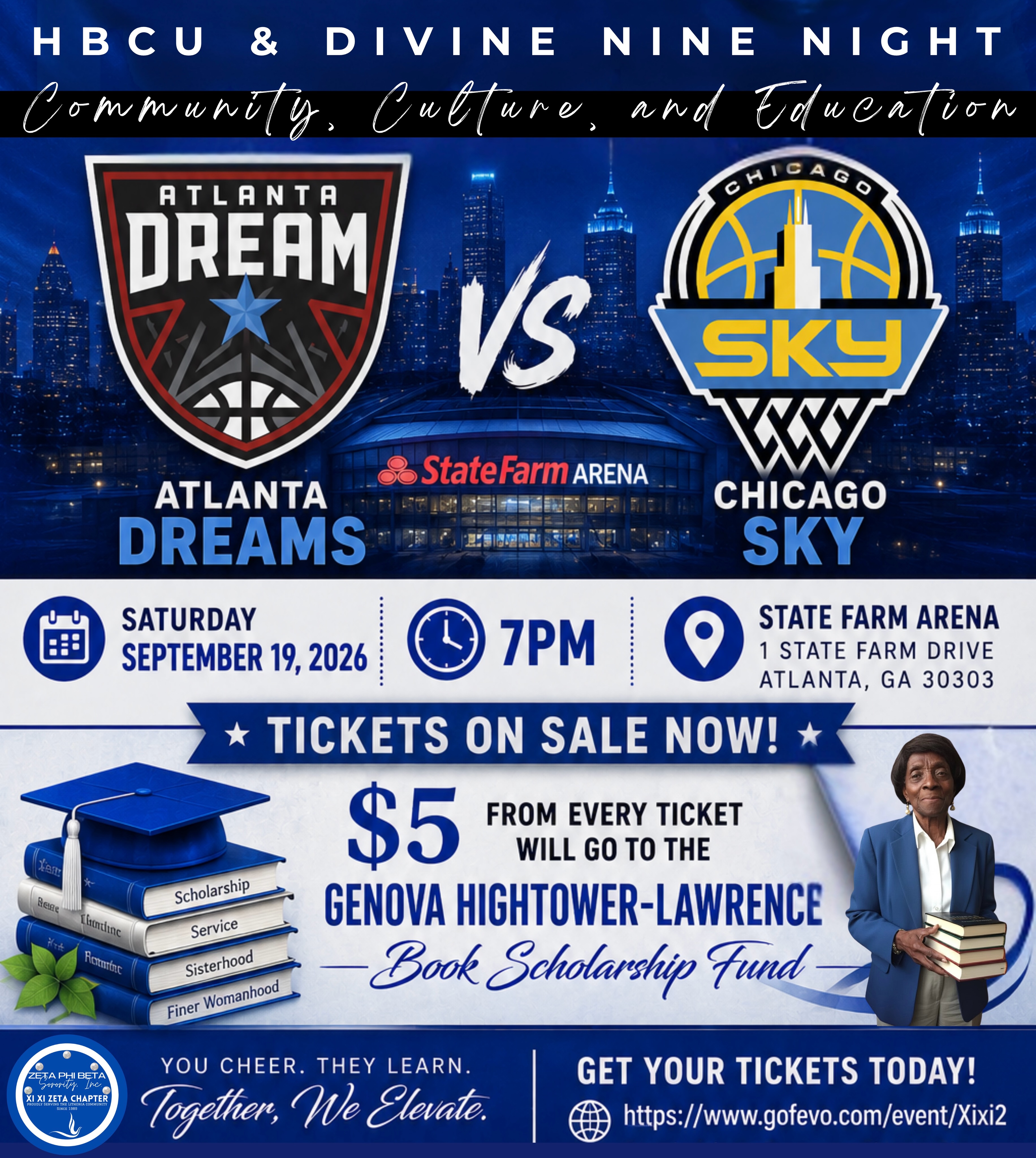 ππ GAME NIGHT FOR A GREAT CAUSE! ππ
Xi Xi Zeta Chapter invites you to join us as the Atlanta Dream take on the Chicago Sky!
π
September 19, 2026
π 7:00 PM
π State Farm Arena
When you purchase your ticket through our fundraiser link, $5 from every ticket sold will support the Genova Hightower-Lawrence Book Scholarship Fund, helping us invest in the educational success of future leaders.
Gather your family, friends, coworkers, and fellow basketball fans for an exciting night while making a meaningful impact in our community!
ποΈ Purchase tickets here:
https://www.gofevo.com/event/Xixi2
Together, we can cheer on our home team and support student achievement!
π Scholarship β’ Service β’ Sisterhood β’ Finer Womanhood π
#XiXiZeta #ZPhiB #ZetaPhiBeta #AtlantaDream #ChicagoSky ScholarshipFund Fundraiser SupportEducation AtlantaEvents CommunityImpact