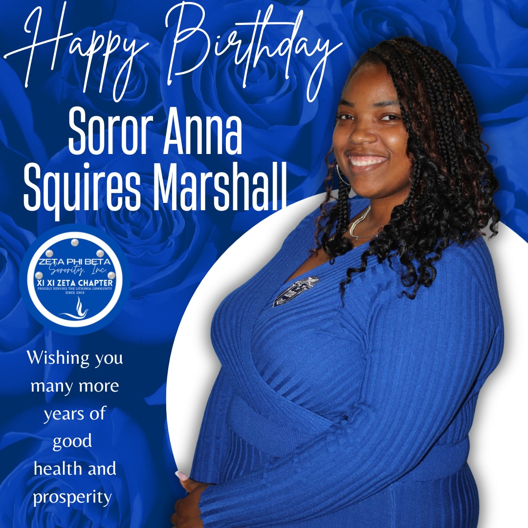 Happy Birthday, Anna Squires Marshall, from Xi Xi Zeta!
On behalf of the entire Xi Xi Zeta Chapter, we wish you the happiest of birthdays! We hope your day is filled with joy, laughter, and everything you wished for. May the year ahead be even brighter!