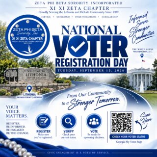 💙🗳️ From Lithonia to the White House, every voice matters!

On National Voter Registration Day, Zeta Phi Beta Sorority, Incorporated — Xi Xi Zeta Chapter encourages our community to take an important step in civic engagement: check your voter registration status and make sure you’re #VoteReady!

Whether you’re registering for the first time or simply verifying that your information is current, take a moment today to prepare to make your voice heard.

📍 Lithonia • DeKalb County • Georgia
🗳️ Register. Verify. Vote.
💙 Service • Sisterhood • Finer Womanhood • Scholarship

Xi Xi Zeta Chapter — Proudly Serving the Lithonia and DeKalb Community Since 1989

✨ Informed Sorors. Stronger Communities.

#NationalVoterRegistrationDay #ZetaPhiBeta #SocailAction
