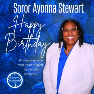 Happy Birthday, Ayonna Stewart, from Xi Xi Zeta!
On behalf of the entire Xi Xi Zeta Chapter, we wish you the happiest of birthdays! We hope your day is filled with joy, laughter, and everything you wished for. May the year ahead be even brighter!