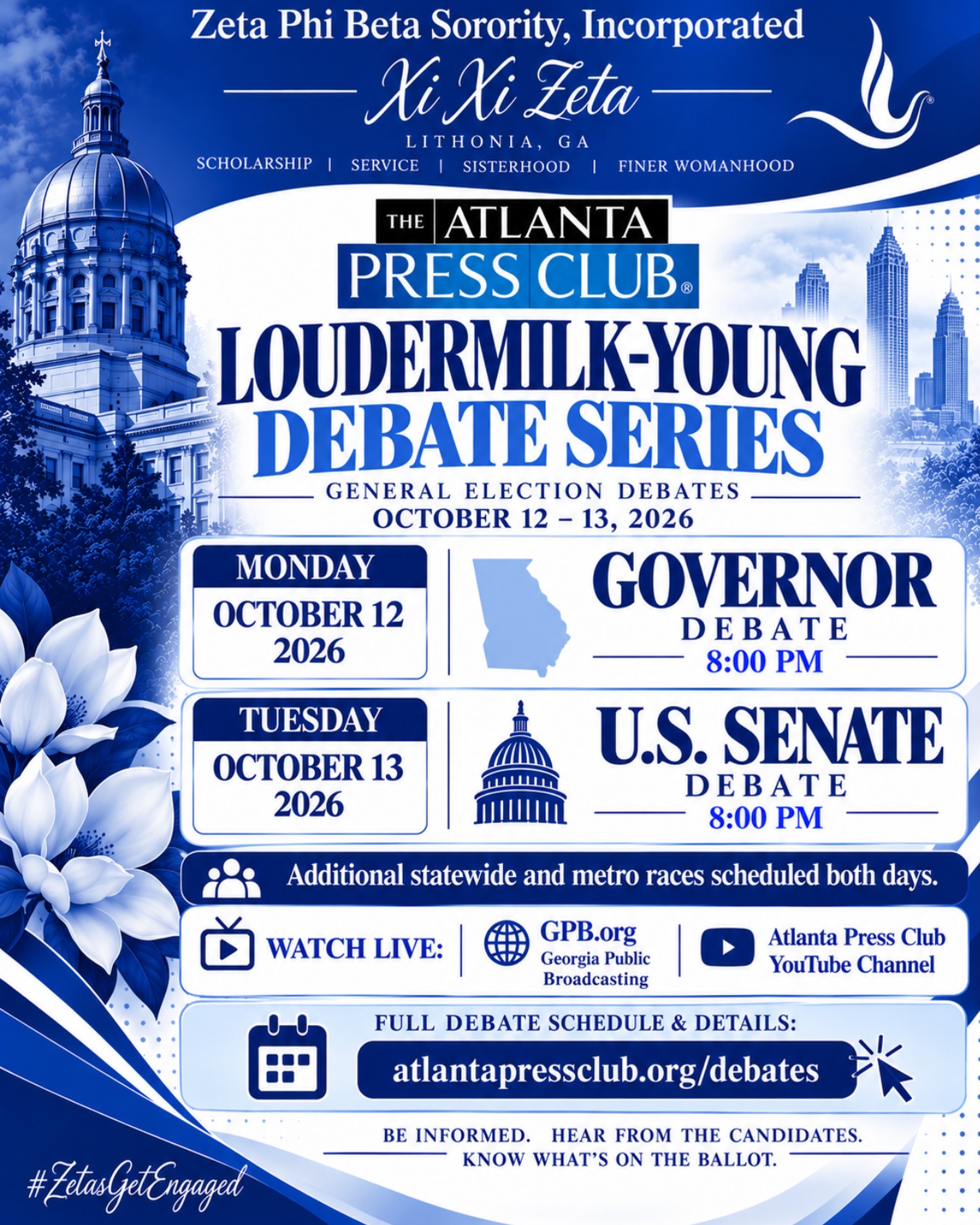 πποΈ BE INFORMED. BE ENGAGED. LET YOUR VOICE BE HEARD! π³οΈ
Zeta Phi Beta Sorority, Incorporated β Xi Xi Zeta Chapter encourages our community to tune in to the Atlanta Press Club Loudermilk-Young Debate Series!
As we approach the 2026 General Election, itβs important to know where the candidates stand on the issues that impact our families, schools, and communities.
πΊ MARK YOUR CALENDARS!
π³οΈ Monday, October 12 | 8:00 PM
Georgia Governor Debate
π³οΈ Tuesday, October 13 | 8:00 PM
U.S. Senate Debate
π WATCH LIVE:
π» GPB.org
βΆοΈ Atlanta Press Club YouTube Channel
π Full schedule: atlantapressclub.org/debates
π An informed voter is an empowered voter! Letβs do our part to stay educated, engaged, and ready for Election Day.
Your Voice. Your Vote. Your Future.
#ZetasGetEngaged #XiXiZeta #ZetaPhiBeta #GeorgiaVotes #VoterEducation